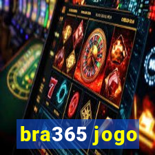 bra365 jogo